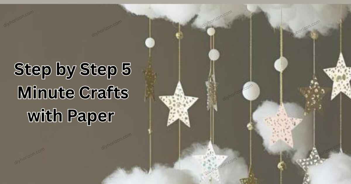 5 Minute Crafts with Paper