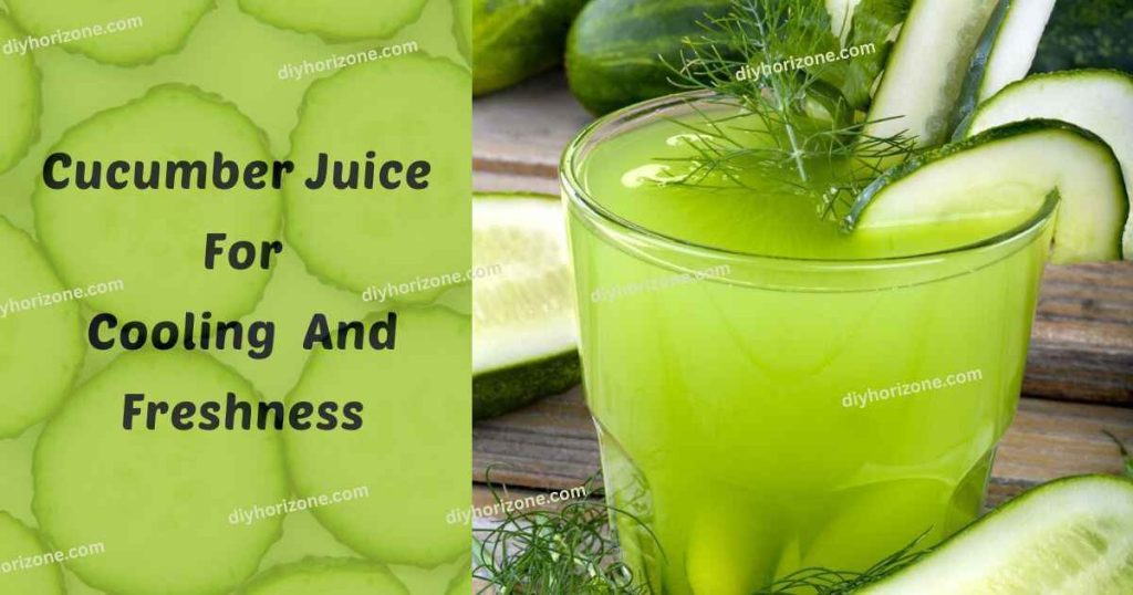Cucumber Juice for Cooling and Freshness