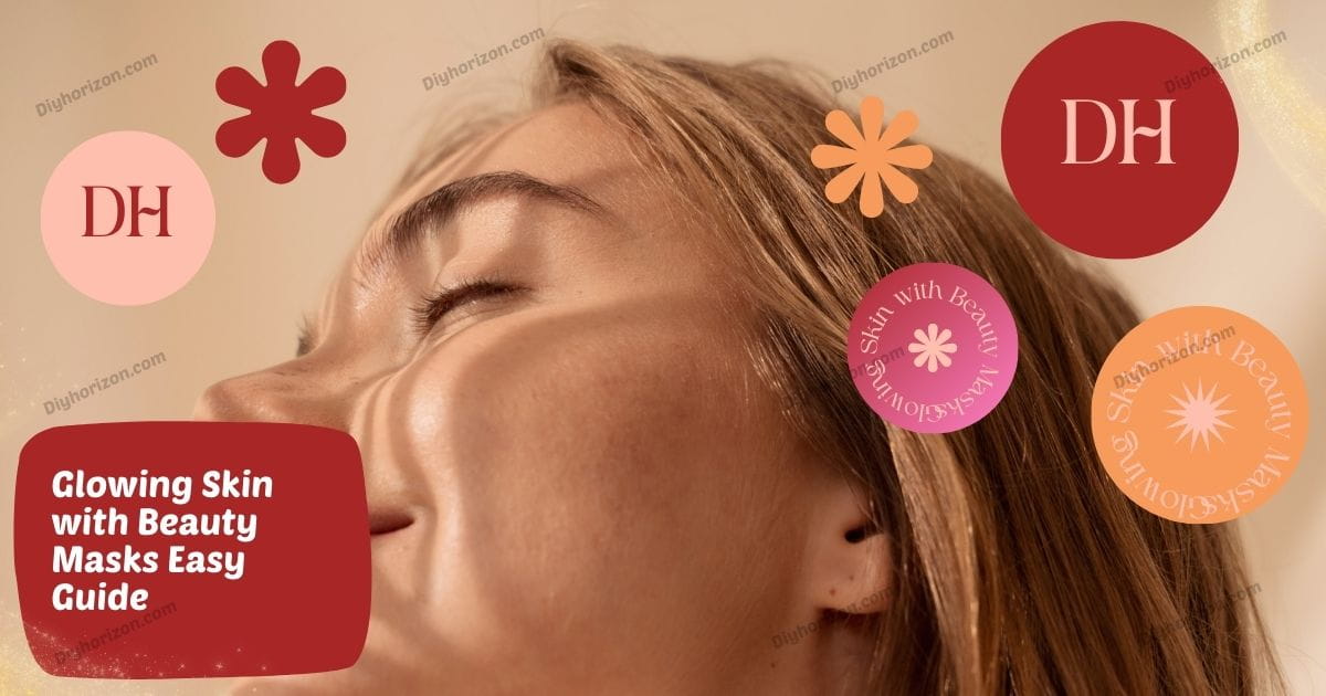 Glowing Skin with Beauty Masks