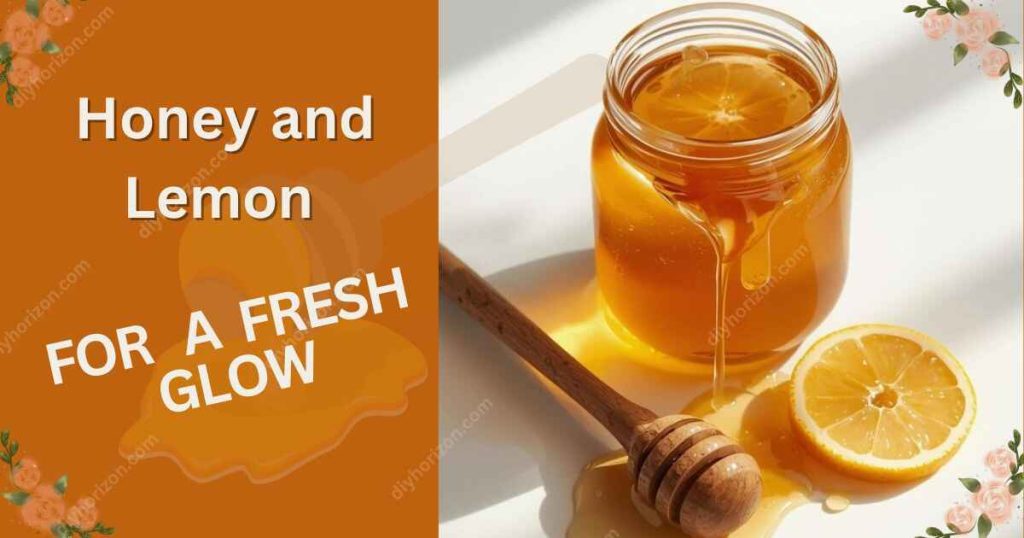 Honey and Lemon for a Fresh Glow