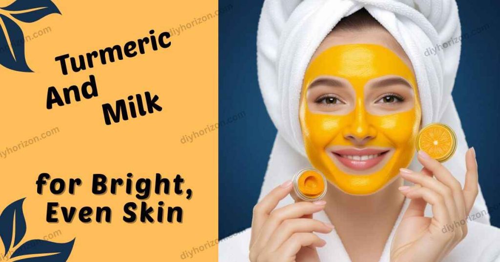 Turmeric and Milk for Bright, Even Skin