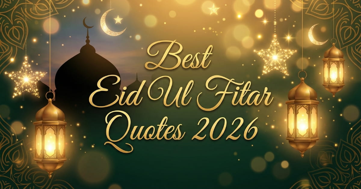 Best Eid Ul Fitar Quotes 2026