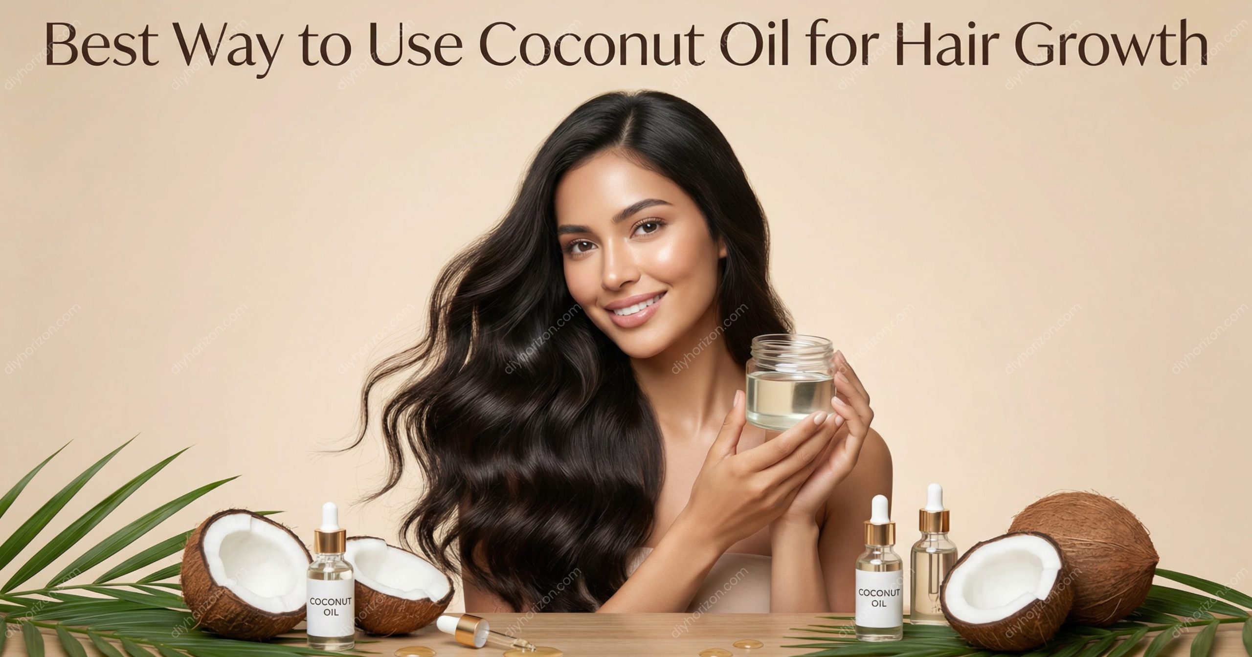 Best Way to Use Coconut Oil for Hair Growth