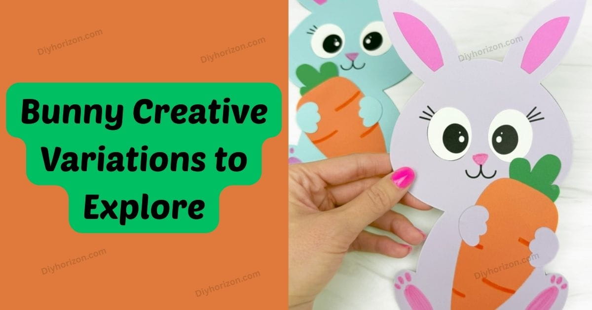 Bunny Creative Variations to Explore