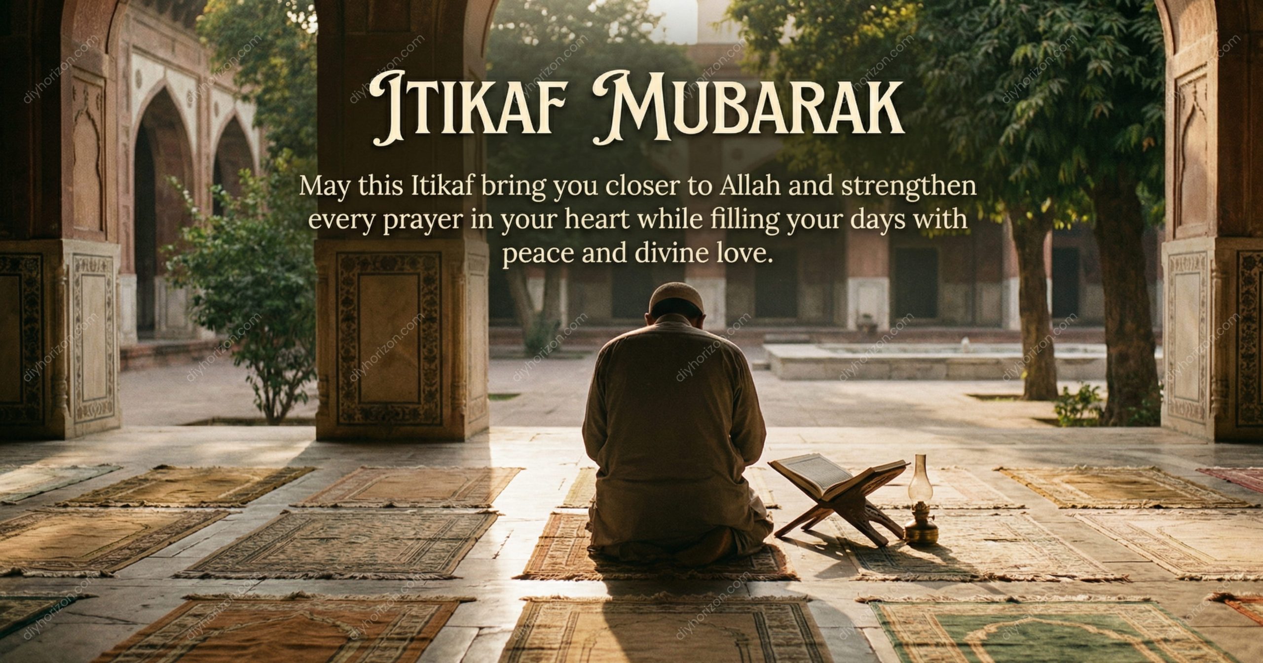 Heartfelt Itikaf Mubarak Messages to Share with Loved Ones