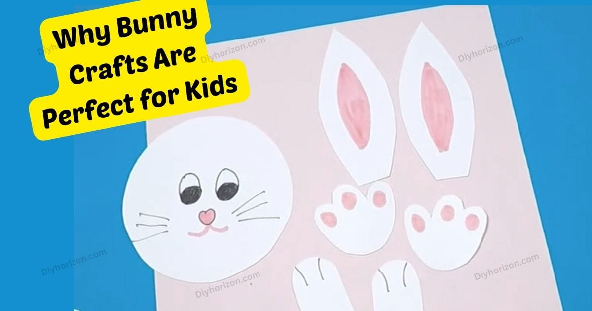Why Bunny Crafts Are Perfect for Kids