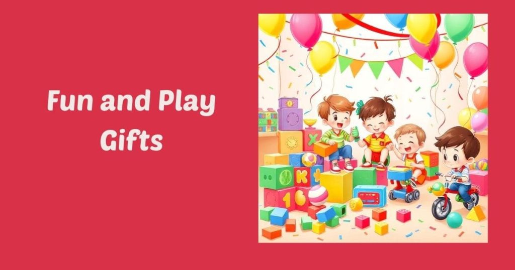 Fun and Play Gifts