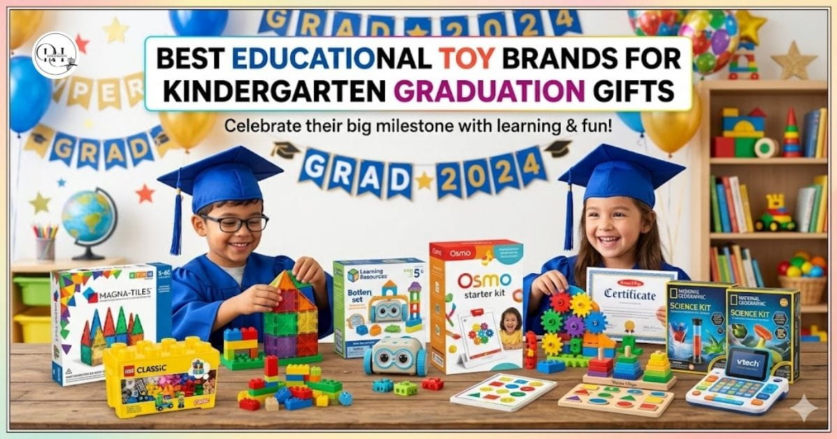 best educational toy brands for kindergarten graduation gifts
