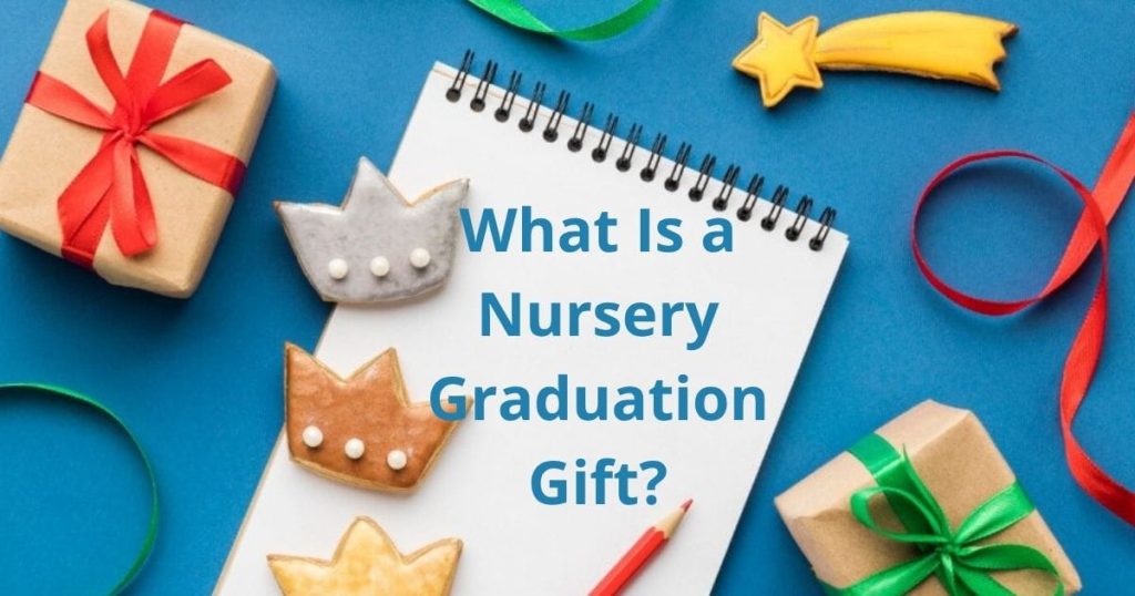 what is a nursery graduation gift